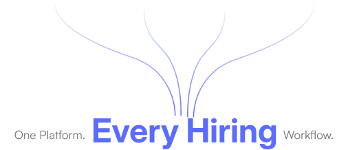 One Platform Every Hiring workflow